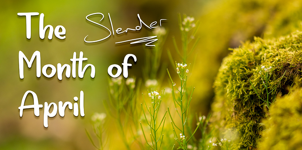 The Slender Month of April (A Review)
